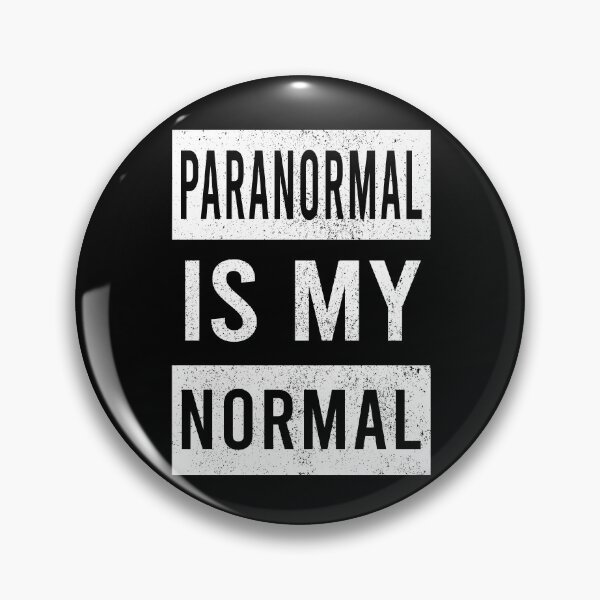 Item preview, Paranormal is My Normal Funny Ghosthunter Quote designed and sold by Forevercreative.