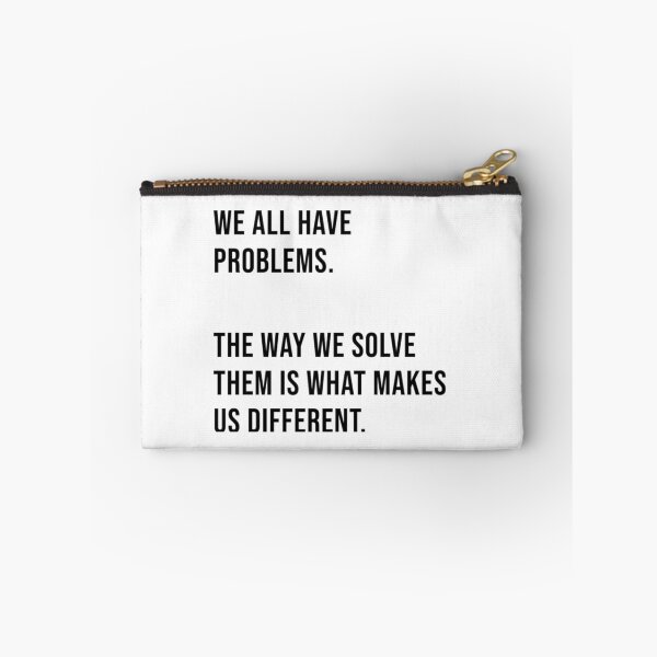 Item preview, We all Have Problems. The Way We Solve Them Is What Makes Us Different. designed and sold by James Gunn.