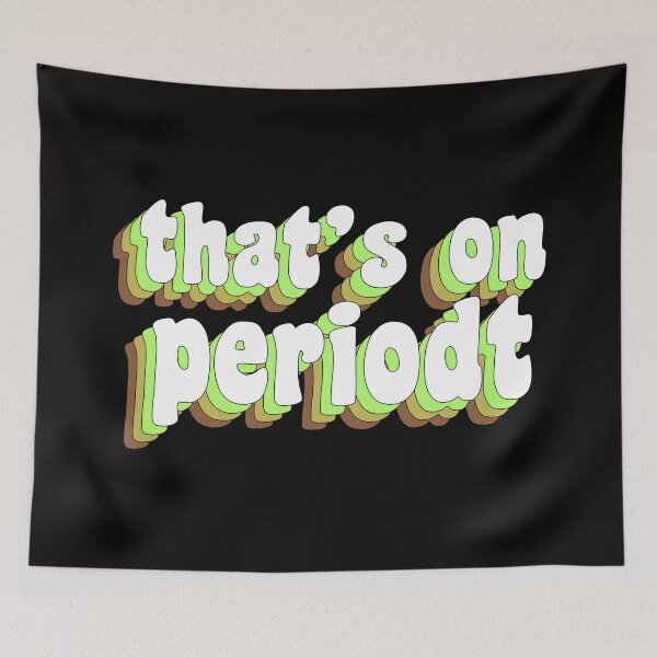 Item preview, that's on periodt designed and sold by TikTokTalk.