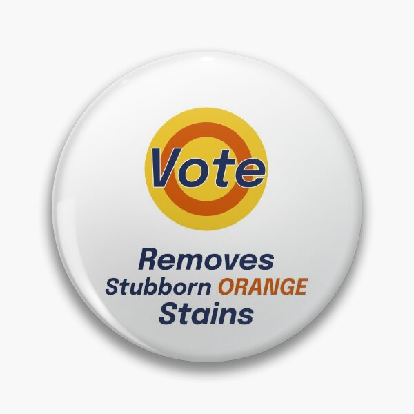 Item preview, Vote Removes Stubborn Orange Stains designed and sold by Albatrozz.