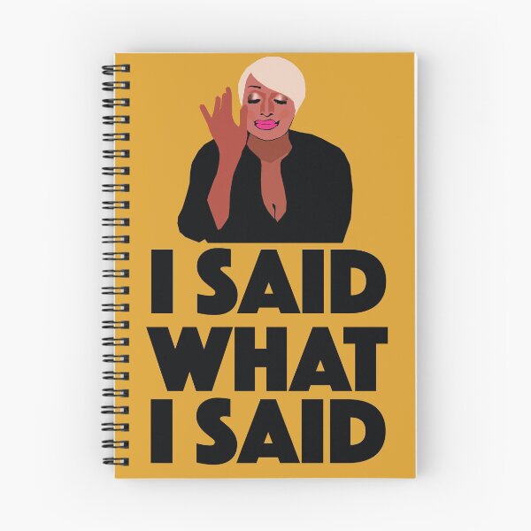 Item preview, NENE LEAKES  |  I SAID What I SAID  |  RHOA (Real Housewives of Atlanta)  designed and sold by TheBoyHeroine.