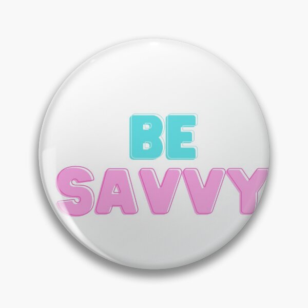 Item preview, Be savvy designed and sold by FourNuns.