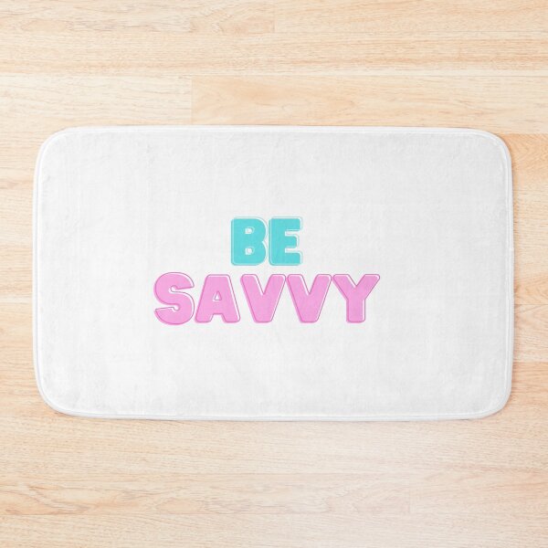 Item preview, Be savvy designed and sold by FourNuns.