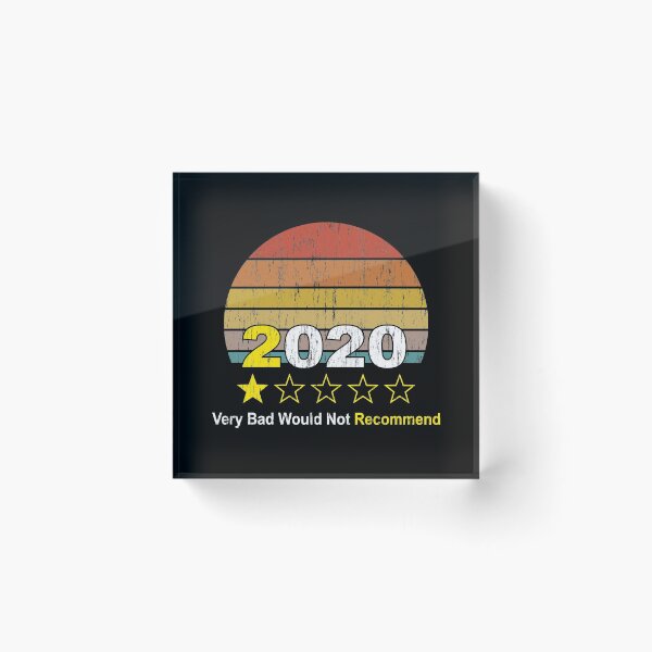 Item preview, 2020 Very Bad Would Not Recommend 1 Star Rating funny Gift designed and sold by skulltshirt.