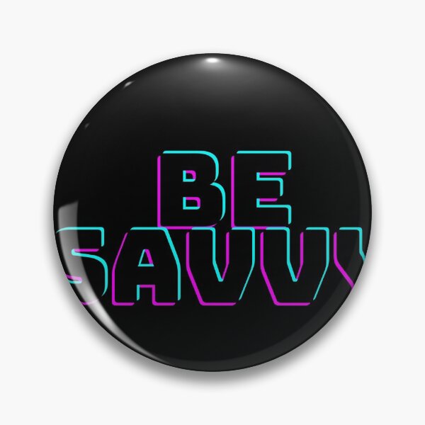 Item preview, Be Savvy designed and sold by FourNuns.