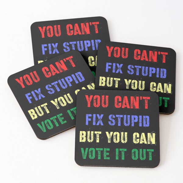 Item preview, You cant fix stupid but you can vote it out designed and sold by bubblediva.