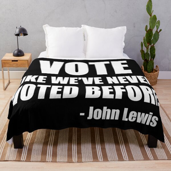 Item preview, John Lewis Quote Vote Like We've Never Voted Before designed and sold by JustCreativity.