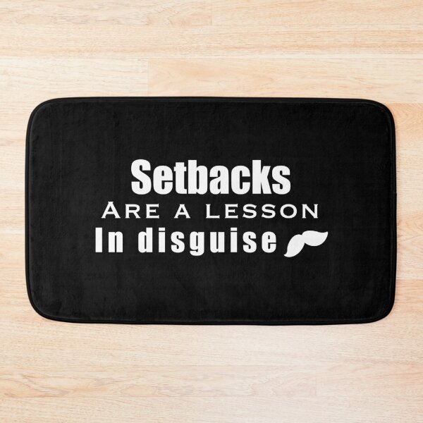 Item preview, Setbacks are lessons in disguise quote designed and sold by Funful.