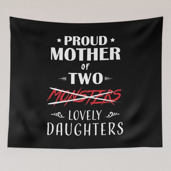 Item preview, Proud Mother of 2 Monsters, Lovely Daughters designed and sold by LookFrog.
