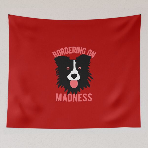 Item preview, Cute Border Collie Dog - Bordering On Madness designed and sold by CanadianUnicorn.