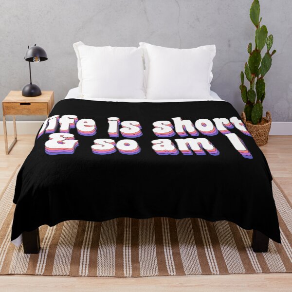 Item preview, life is short and so am I designed and sold by TikTokTalk.