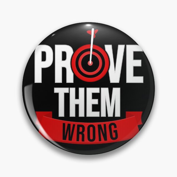 Item preview, Prove them wrong designed and sold by Giacob.