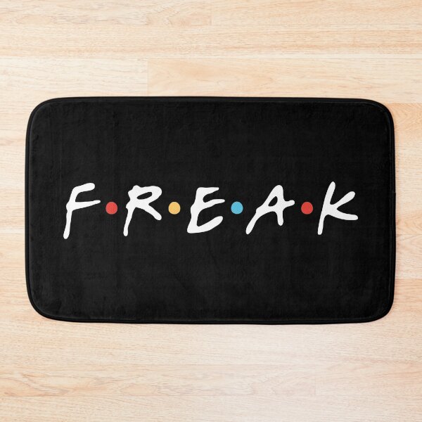 Item preview, "Freak" Chandler B. designed and sold by FriendsQuotees.