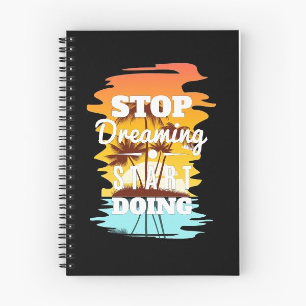 Item preview, Stop Dreaming - Start Doing designed and sold by DELMEO.