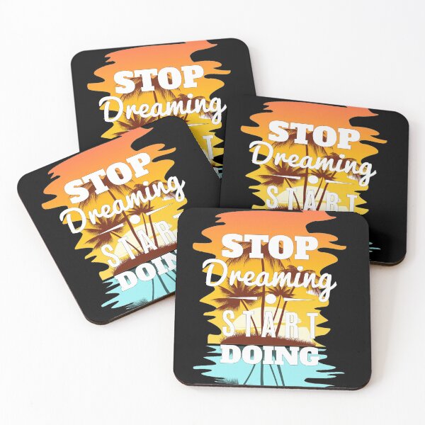 Item preview, Stop Dreaming - Start Doing designed and sold by DELMEO.