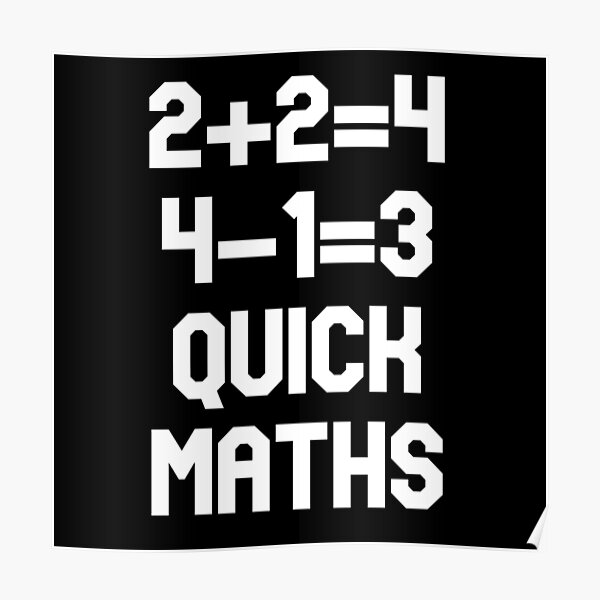 Quick Maths Posters Redbubble