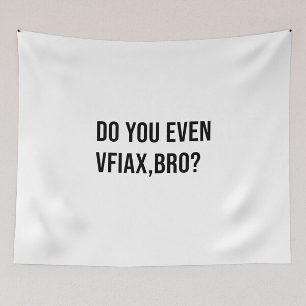 Item preview, Do You Even VFIAX, Bro? designed and sold by James Gunn.