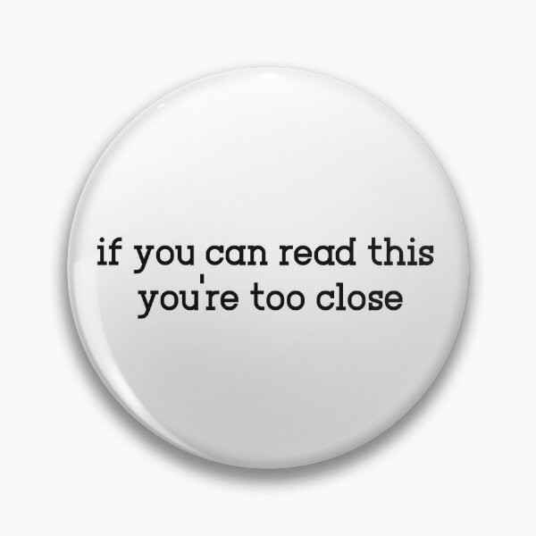 Item preview, if you can read this you're too close designed and sold by LoveLydiaxo.