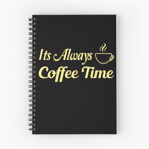 Item preview, Its Always Coffee Time designed and sold by ZAstore.