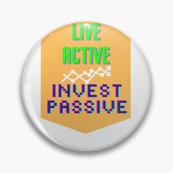 Item preview, Live Active Invest Passive designed and sold by FourNuns.