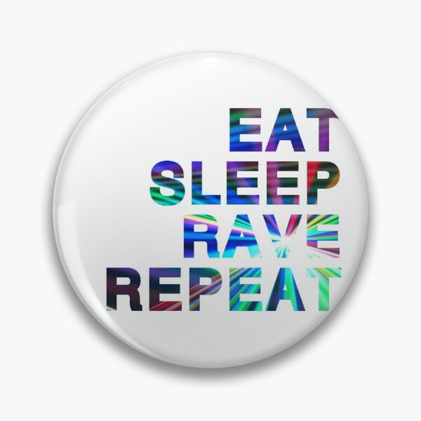 Item preview, Eat Sleep Rave Repeat designed and sold by Aurealis Creatief.
