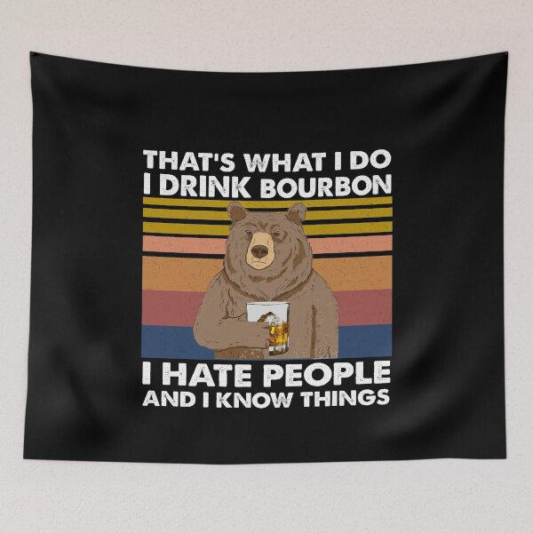 Item preview, That's what i do i drink bourbon Bear designed and sold by Kathrine2302.