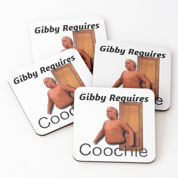 Gibby Requires Coochie Coasters (Set of 4)