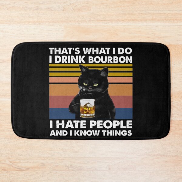 Item preview, That's what i do i drink bourbon Cat designed and sold by Kathrine2302.
