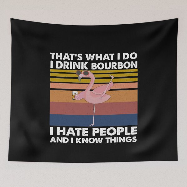 Item preview, That's what i do i drink bourbon Flamingo designed and sold by Kathrine2302.