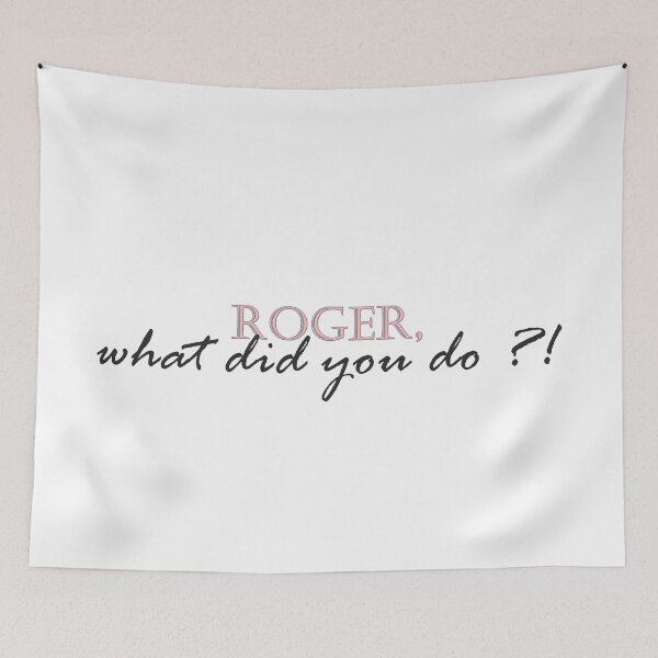 Item preview, Roger, what did you do ?! designed and sold by ConnieSprbr.