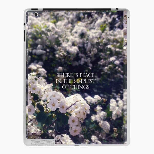 'there is peace in the simplest of things' - Mellow white flowers iPad Skin