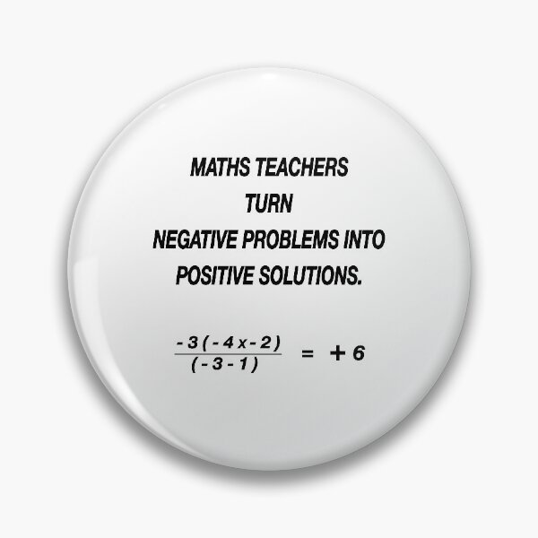 Item preview, maths teacher turn negative problems to positive solutions funny quote designed and sold by nuz2.