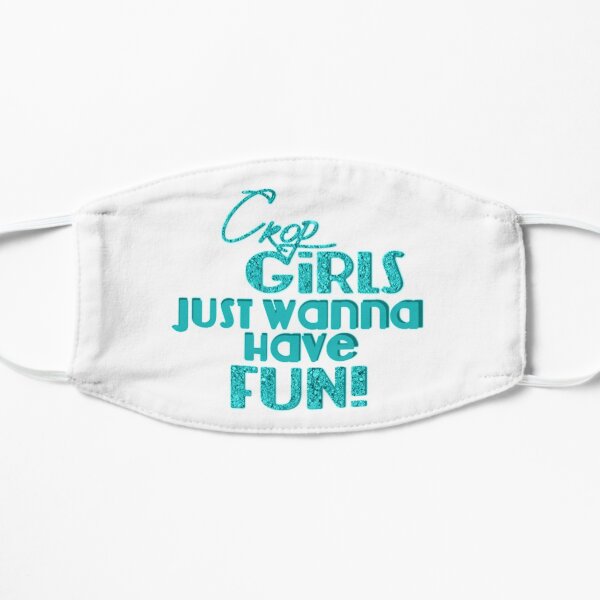Crop Girls Just Wanna Have Fun Mask