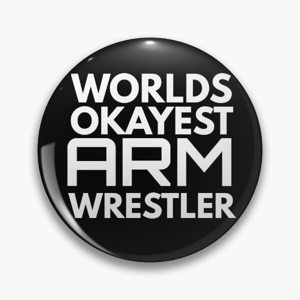 Item preview, Worlds okayest arm wrestler  designed and sold by Wideworld.