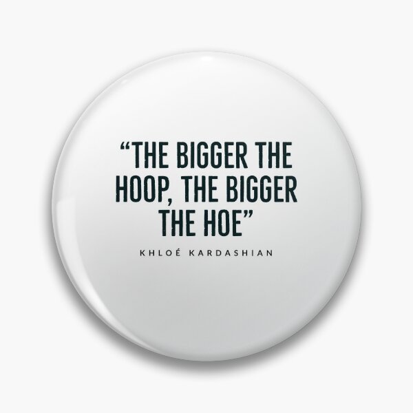 Item preview, khloé kardashian - quotes - funny - kardashian family  designed and sold by Tropical Blood.