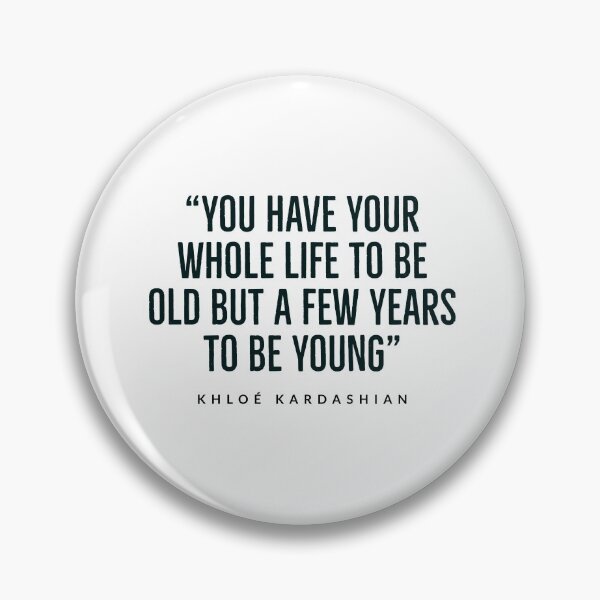 Item preview, khloé kardashian - quotes - funny - kardashian - funny family - USA  designed and sold by Tropical Blood.