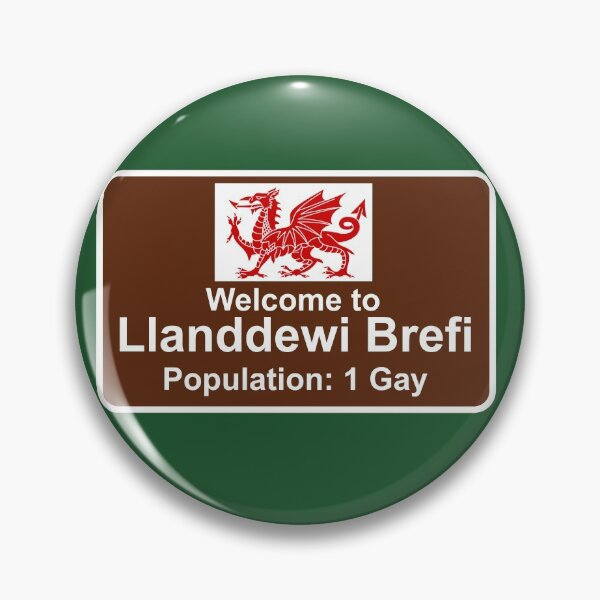 Item preview, Welcome to Llanddewi Brefi - Population 1 Gay designed and sold by McPod.