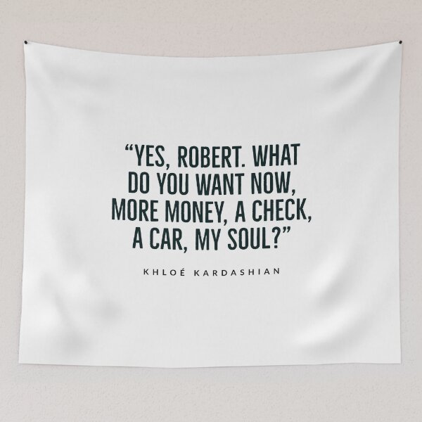 Item preview, khloé kardashian - SOUL - KARDASHIAN FAMILY - USA- QUOTES KARDASHIA designed and sold by Tropical Blood.