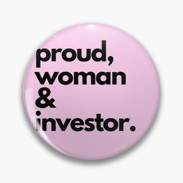 Item preview, Proud woman investor designed and sold by FourNuns.