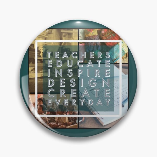 Item preview, Teachers Inspire Design Educate Create Everyday designed and sold by bfwilson.
