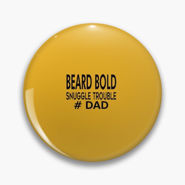 Item preview, BEARD BOLD SNUGGLE TROUBLE #DAD designed and sold by MOHAMMAD MASHUKUL ISLAM.
