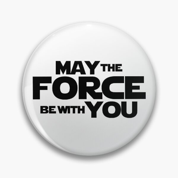 Item preview, MAY THE FORCE BE WITH YOU GRAPHICS designed and sold by Memewell.