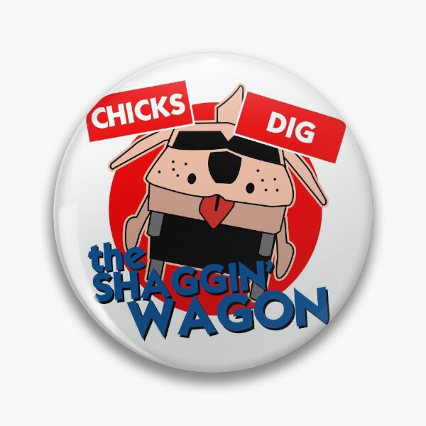 Item preview, Chicks Love the Shaggin' Wagon designed and sold by McPod.