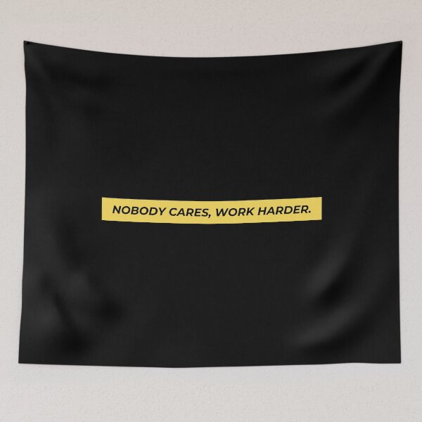 Item preview, Nobody Cares Work Harder designed and sold by The Little Wood Cottage.