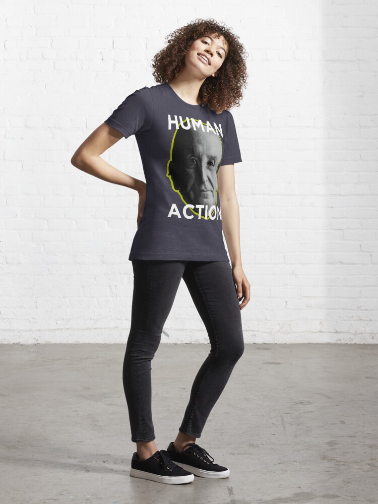 Alternate view of Ludwig von Mises HUMAN ACTION Essential T-Shirt