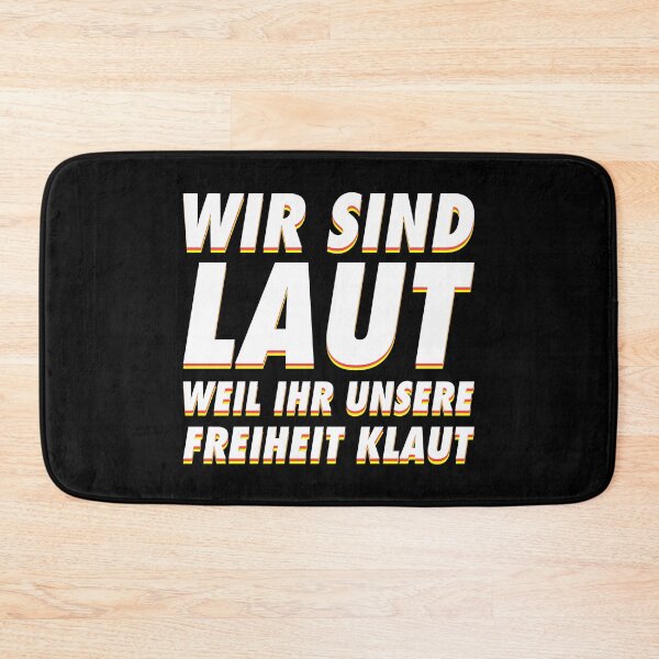 Item preview, Wir sind laut weil ihr unsere freiheit klaut designed and sold by AbraFero.