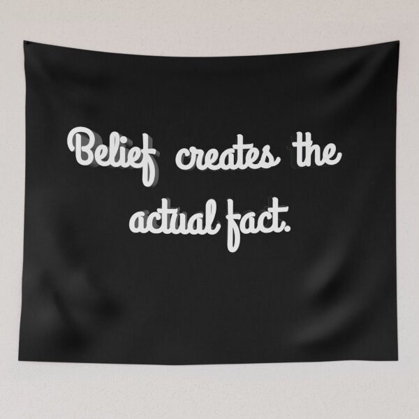 Item preview, Belief Creates The Actual Fact designed and sold by adityanik.