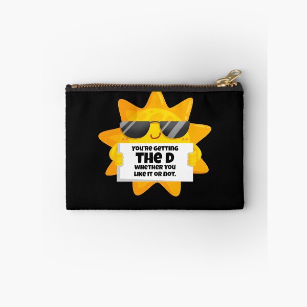 Item preview, You're Getting The Vitamin D Whether You Like It Or Not Sun Gear designed and sold by DynamicDesign.