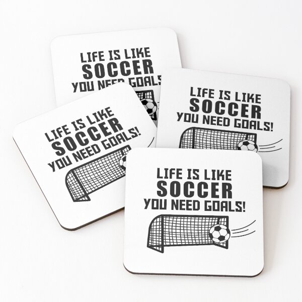 Item preview, Life is like soccer. You need goals! designed and sold by nmdesigns1.