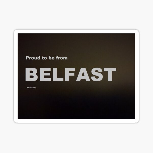 Aperçu de l'œuvre Proud to be from BELFAST créée et vendue par JPOempathy.